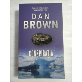  CONSPIRATIA  -  Dan  BROWN  -  Bucuresti Rao, 2011   